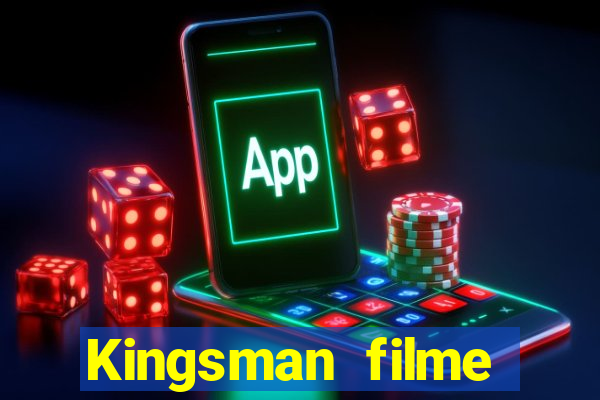 Kingsman filme completo dublado superflix